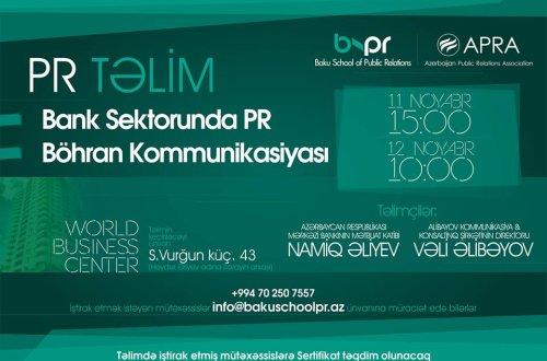 Bank PR menecerləri üçün “Bank sektorunda PR” və “Böhran Kommunikasiyası” mövzusunda təlim keçiriləcək
