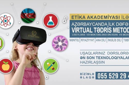 Etika Akademiyası  məktəbəqədər yeni tədris metodu təqdim edir – VİRTUAL TƏDRİS+VİDEO