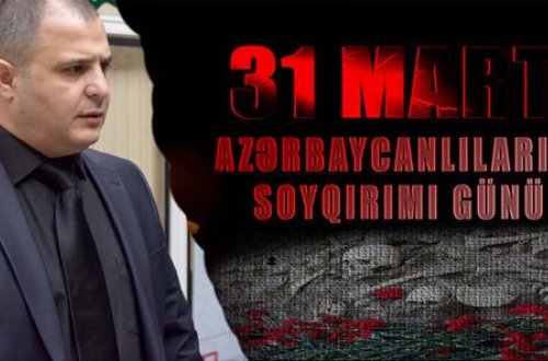 “31 mart soyqırımına görə ermənilərdən mütləq qisas alınacaq” – Azər Verdiyev