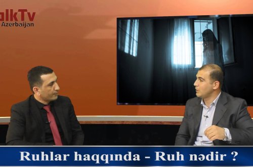 Ruh nədir? - VİDEO 