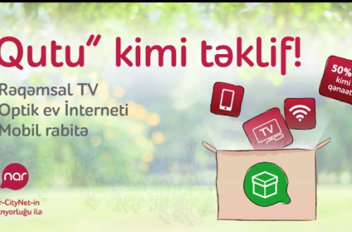 “Nar”-dan “Qutu” kimi təklif: rəqəmsal TV, fiber-optik internet və  mobil xidmətlər bir paketdə və daha sərfəli