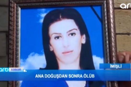 Azərbaycanda ana doğuşdan sonra müəmmalı şəkildə öldü: 