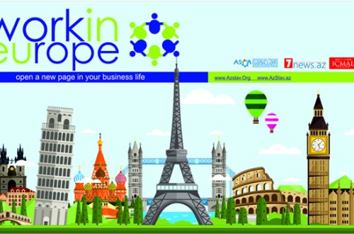 Avropada işləmək istəyənlərə şad xəbər – AZƏRBAYCANDA “Work In Europe” ŞİRKƏTİ QURULDU