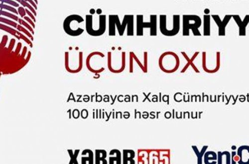 “Yeni Çağ” və “Xəbər 365”dən möhtəşəm layihə: “CÜMHURİYYƏT ÜÇÜN OXU”