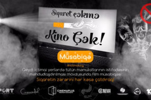 Azərbaycanda “Siqaret çəkmə, kino çək!” mövzusunda qısa film müsabiqəsi elan edilib