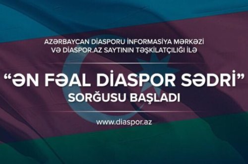 “Ən fəal diaspor sədri” sorğusuna start verilib – Öz sədrinizi seçin
