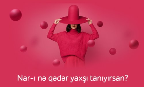 “Nar”la bağlı suallara cavab ver və 250 danışıq dəqiqəsi qazan