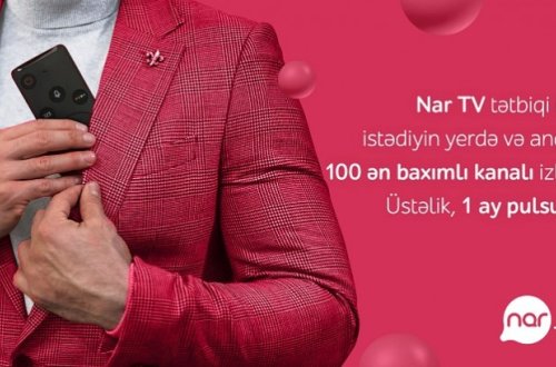 “Nar TV” tətbiqini yüklə, smartfonda sevdiyin kanallara bax