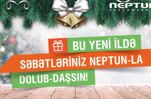 Neptundan 2018-ci ilin ən qənaətli bayram alış-verişi