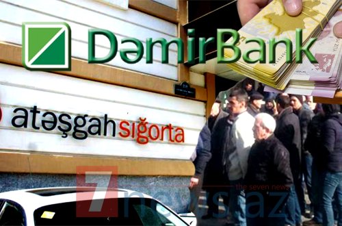 “Atəşgah” sığortanın maliyyə maxinasiyasına görə “DəmirBank” işçiləri ayağa qalxır – TƏFƏRRÜAT