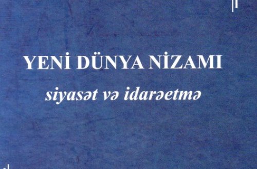 Yeni dünya nizamı: siyasət və idarəetmə