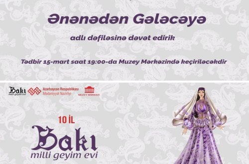 “Ənənədən gələcəyə” adlı dəfilə keçiriləcək