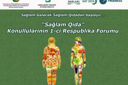 “Sağlam Qida” Könüllülərinin I Respublika Forumu keçiriləcək