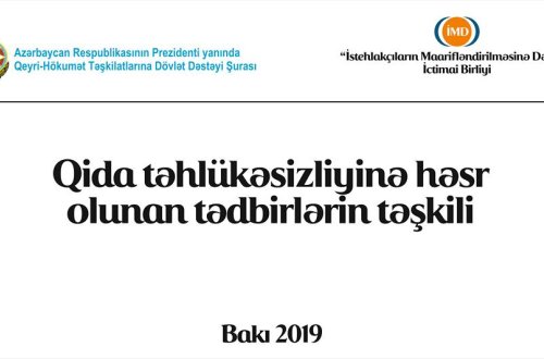 “Qida təhlükəsizliyinə həsr olunan tədbirlərin təşkili” layihəsinə start verildi - ŞURANIN DƏSTƏYİ İLƏ