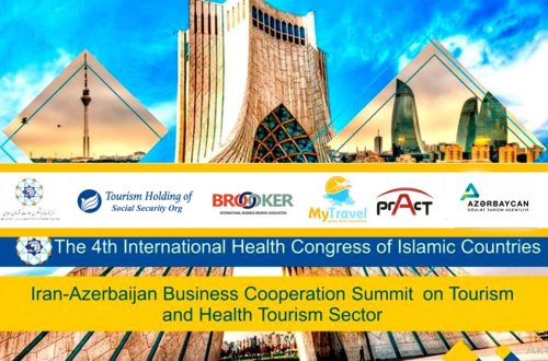 9 oktyabr tarixində möhtəşəm İRAN-AZƏRBAYCAN TURİZM SAMMİTİ keçiriləcək - TEHRANDA