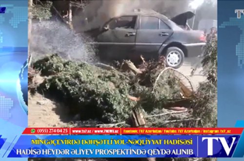 MİNGƏÇEVİRDƏ DƏHŞƏTLİ QƏZANIN ANBAAN VİDEOSU 