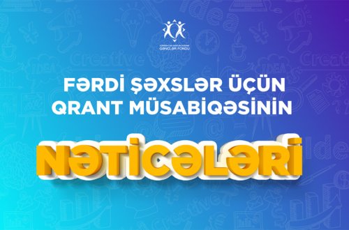 Fond gənclər üçün 13-cü qrant müsabiqəsinin nəticələrini elan edir