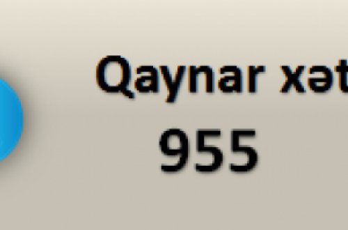 955 Qaynar xətt xidmətinin fəaliyyətində müvəqqəti fasilə yaranacaq