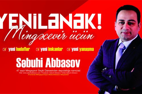 Səbuhi Abbasov Mingəçevir əhalisinə müraciət etdi, platformasını açıqladı – VİDEO