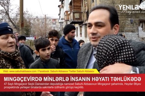 Mingəçevirdə minlərlə insanın həyatı təhlükədə - SƏBUHİ ABBASOVLA İZDİHAMLI GÖRÜŞ (VİDEO)