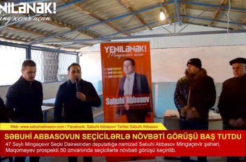 SƏBUHİ ABBASOVUN SEÇİCİLƏRLƏ NÖVBƏTİ GÖRÜŞÜ BAŞ TUTDU - VİDEO