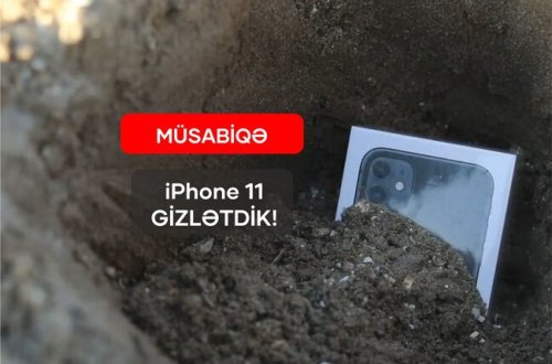 Bakıda iPhone 11 basdırdılar – İLK TAPAN QAZANACAQ