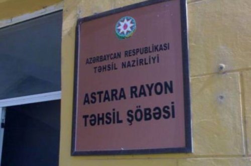 ASTARA TƏHSİL İDARƏSİNİN “BAŞ MƏSLƏHƏTÇİ”SİNİN ÖZBAŞINALIĞI DAVAM EDİR!