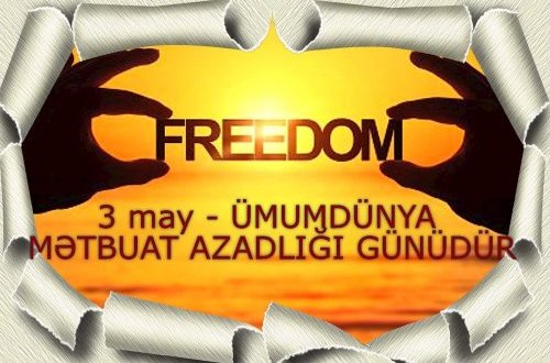 Ümumdünya Mətbuat Azadlığı Günümüz mübarək