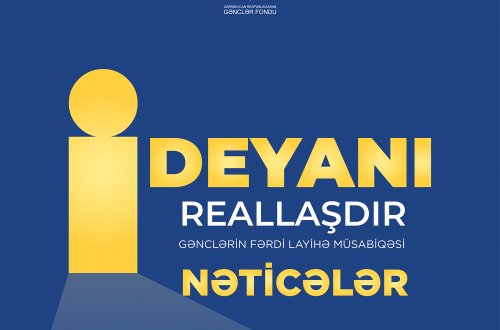 “İdeyanı Reallaşdır” müsabiqəsinin ilk qalibləri elan edilib