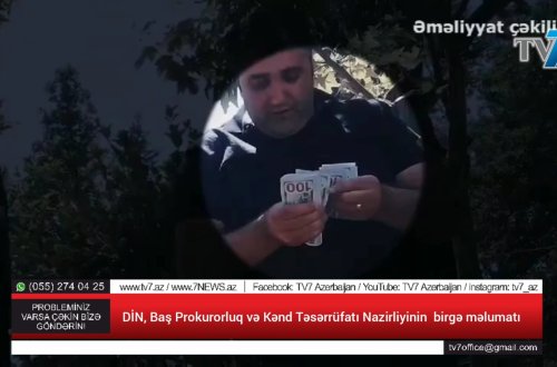 DİN, Baş Prokurorluq və Kənd Təsərrüfatı Nazirliyinin birgə məlumatı - VİDEO