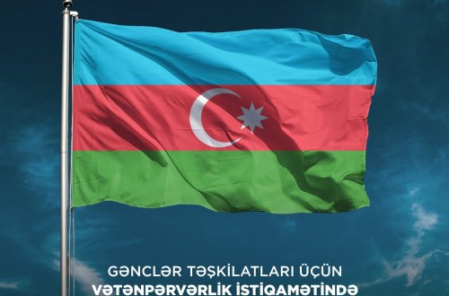 GƏNCLƏR FONDU  GƏNCLƏR TƏŞKİLATLARINI VƏTƏNPƏRVƏRLİK İSTİQAMƏTİNDƏ  LAYİHƏLƏRİNİ TƏQDİM ETMƏYƏ DƏVƏT EDİR