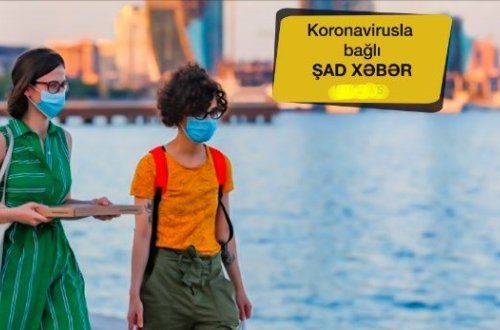 Azərbaycanda koronavirusla bağlı sevindirici xəbər - RƏSMİ