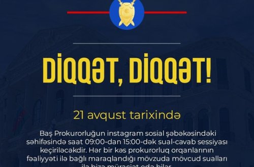 Baş prokurorluqdan əhaliyə müraciət: Avqustun 21-də...