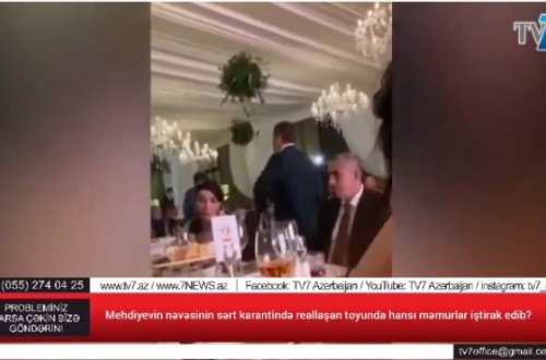 Mehdiyevin nəvəsinin sərt karantində reallaşan toyunda iştirak edən məmurlar bunlardır - VİDEO