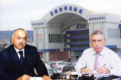 “Sədərək”in sahibi dəyişir: Əvvəlki “yiyəsi” Ramiz Mehdiyevin himayəsində olub