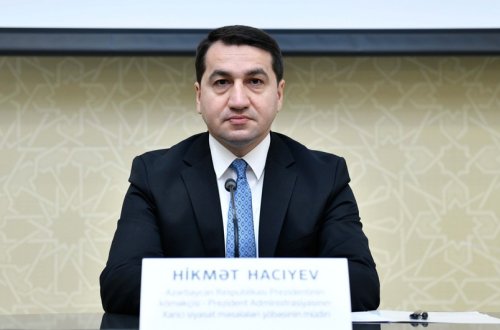 Bu əməlləri Ermənistanın terror siyasəti kimi qiymətləndiririk - Hikmət Hacıyev