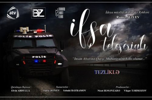 Azərbaycanda ilk dəfə insan alveri ilə mübarizəyə həsr olunmuş serial çəkiləcək