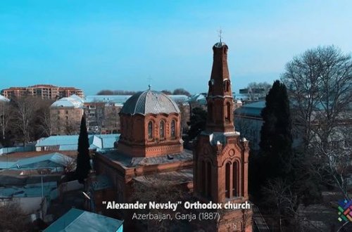 Gəncədə sovet hökumətinin bağlatdırdığı pravoslav kilsəsi - VİDEO