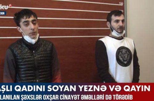 Yaşlı qadını soyan yeznə və qayın saxlanıldı – VİDEO