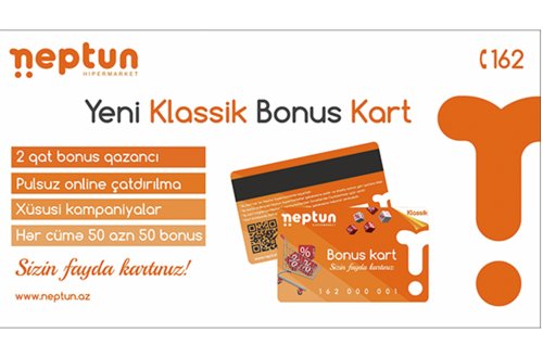 Ramazan Ayında “NEPTUN”dan müjdə: KLASSİK BONUS KART, XÜSUSİ KAMPANİYALAR