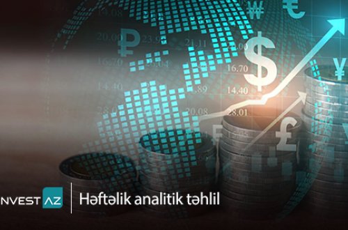 “InvestAZ”-dan dünya maliyyə bazarları ilə bağlı həftəlik analiz