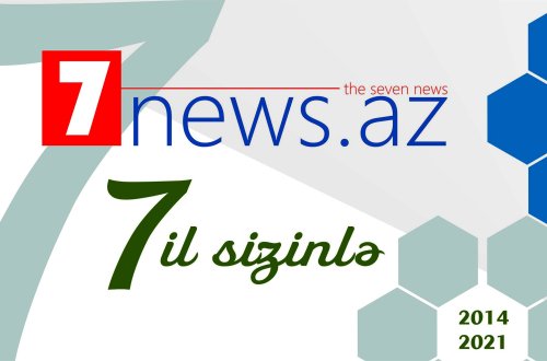 7NEWS.az saytının 7 yaşı tamam oldu - ARAYIŞ