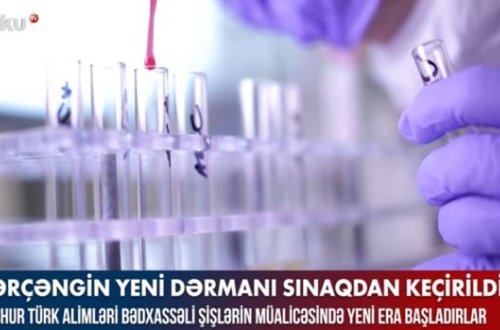 Xərçəngin yeni dərmanı sınaqdan keçirildi – VİDEO