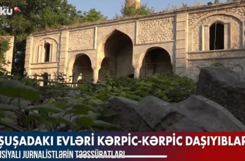 Rusiyalı jurnalist: “Şuşadakı evləri kərpic-kərpic daşıyıblar” - VİDEO