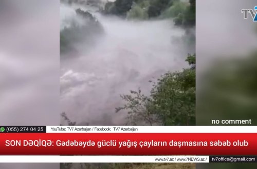 SON DƏQİQƏ: Gədəbəydə güclü yağış çayların daşmasına səbəb olub - VİDEO (ÖZƏL) 