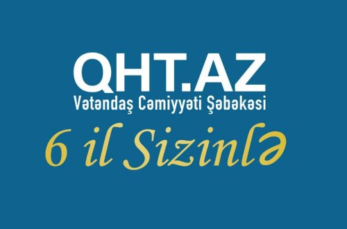 QHT.az saytının 6 yaşı tamam olur