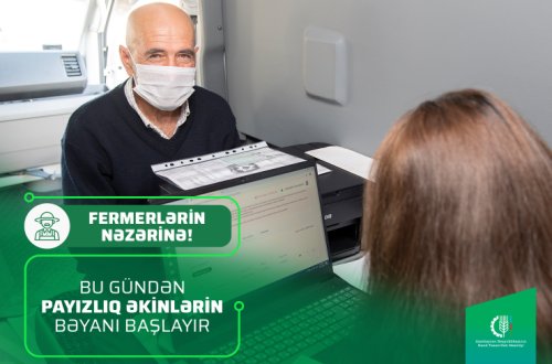 Bu gündən 2022-ci il üçün əkin bəyanlarının qəbuluna başlanılır