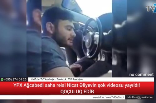 YPX Ağcabədi sahə rəisi Nicat Əliyevin şok videosu yayıldı: QOÇULUQ EDİR (ÖZƏL VİDEO) 