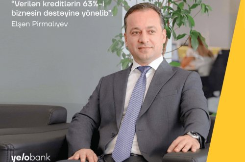 ‌“‌Yelo‌ ‌Bank‌ ‌tərəfindən‌ ‌verilən‌ ‌kreditlərin‌ ‌63%-i‌ ‌biznesin‌ ‌dəstəyinə‌ ‌yönəlib” – Müsahibə