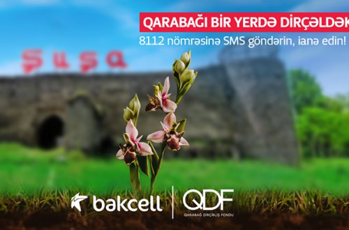 Bakcell abunəçiləri üçün Qarabağ Dirçəliş Fonduna SMS-lə ianə etmək imkanı